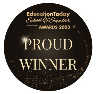 Education Today School & Supplier Awards 2023 - Proud Winner